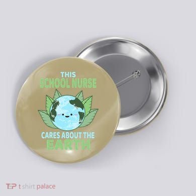 School Nurse Earth Day School Classroom Button