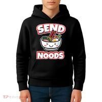 Send Noods Funny Japan Ramen Gift Kids Hoodie thumb 4