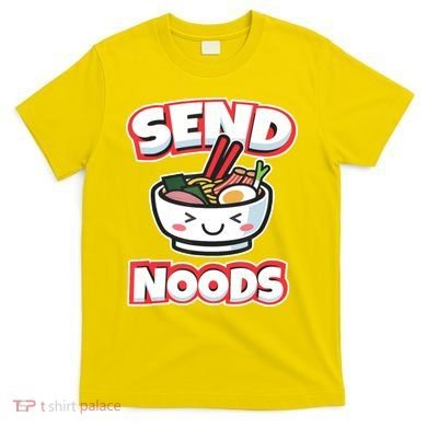 Send Noods Funny Japan Ramen Gift T-Shirt