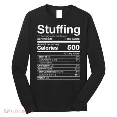 Stuffing Nutrition Funny Thanksgiving Costume Dark Long Sleeve Shirt