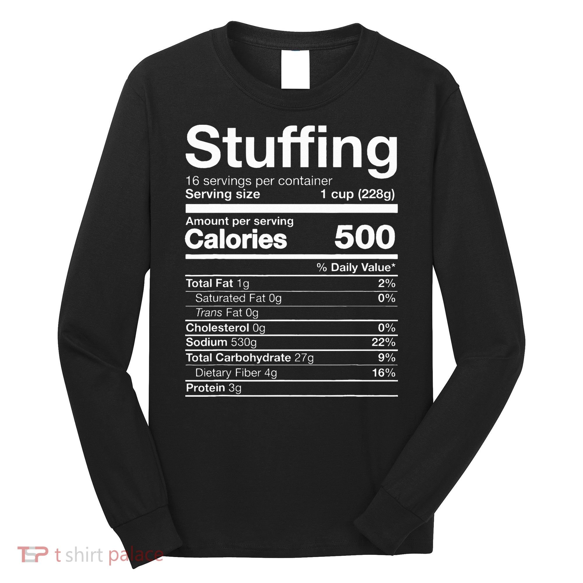Stuffing Nutrition Funny Thanksgiving Costume Dark Long Sleeve Shirt