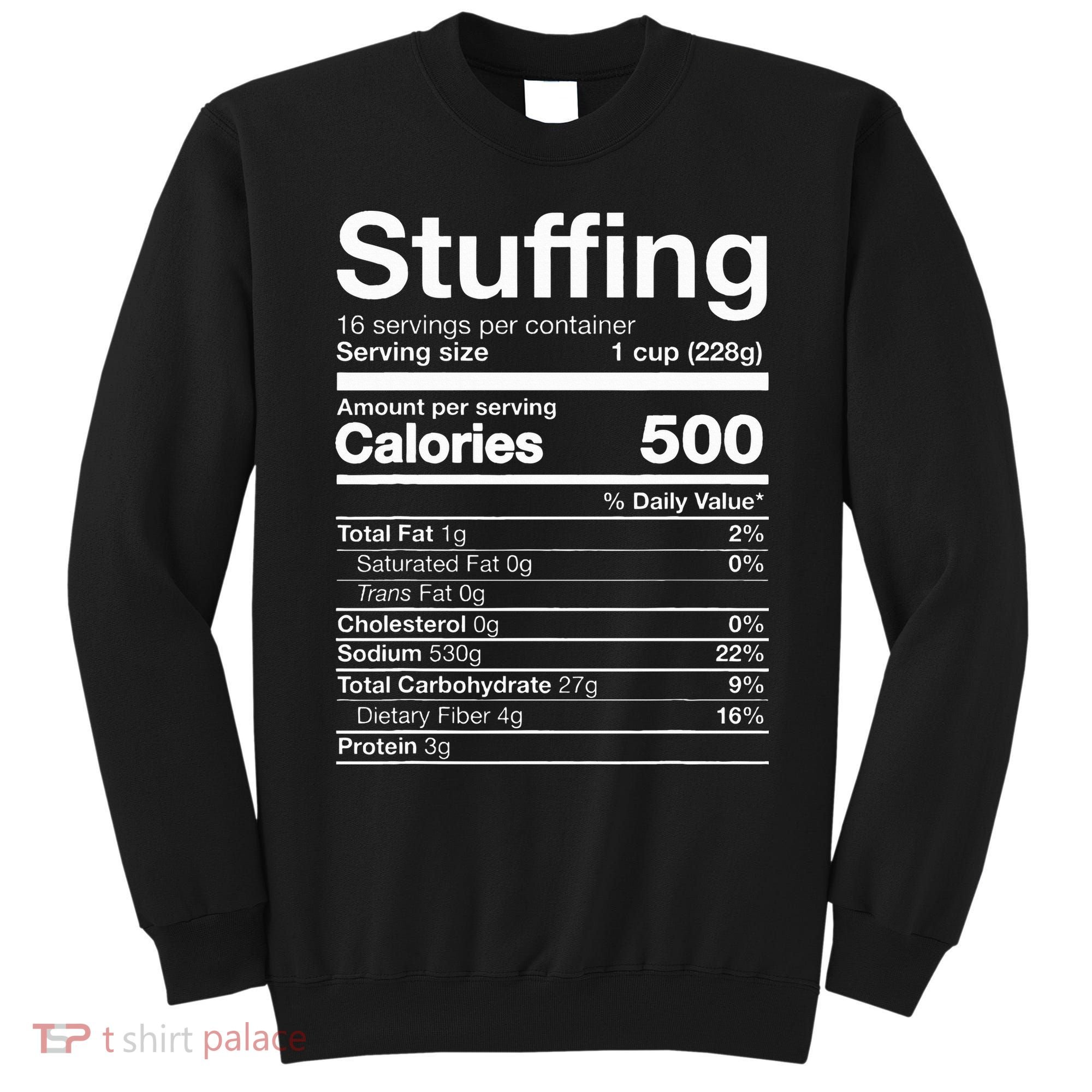 Stuffing Nutrition Funny Thanksgiving Costume Dark Sweatshirt