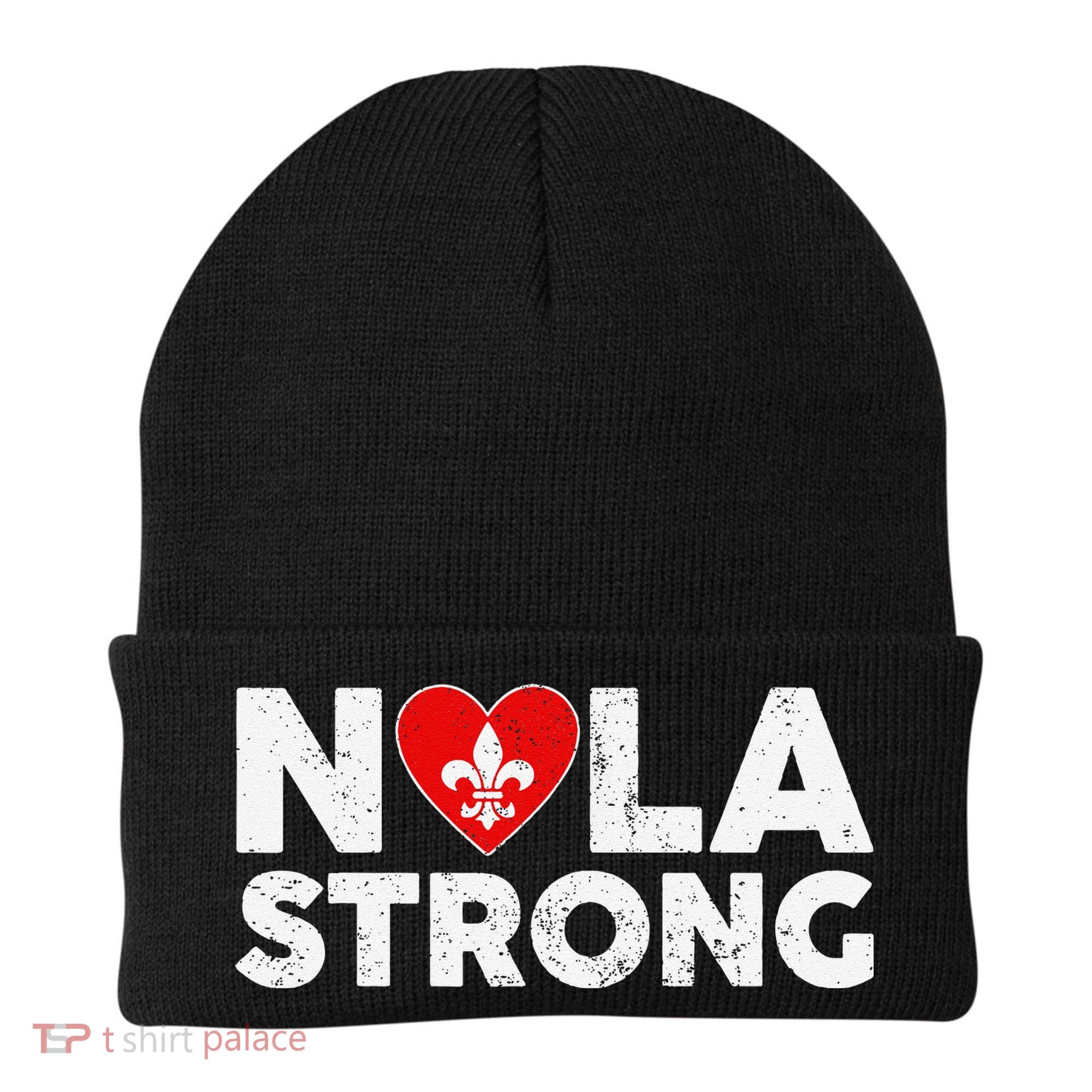 Support Never Forget New Orleans Nola Strong 2025 Beanie