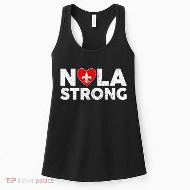 Support Never Forget New Orleans Nola Strong 2025 Women's Tank Top