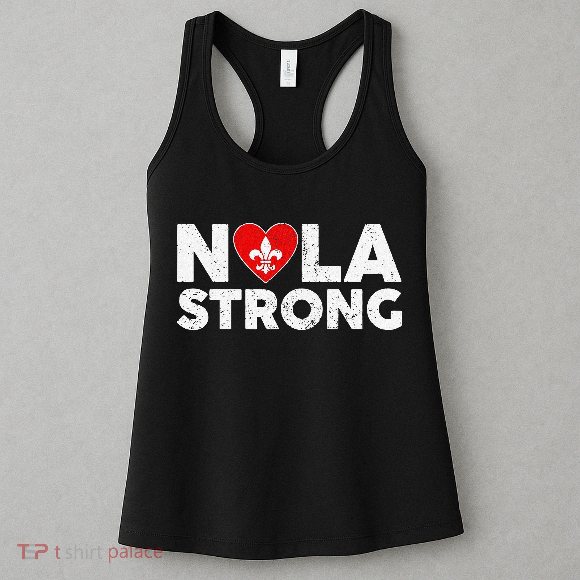 Support Never Forget New Orleans Nola Strong 2025 Women's Tank Top