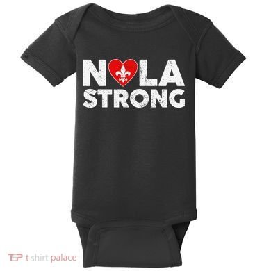 Support Never Forget New Orleans Nola Strong 2025 Baby Bodysuit