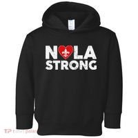 Support Never Forget New Orleans Nola Strong 2025 Toddler Hoodie thumb 0