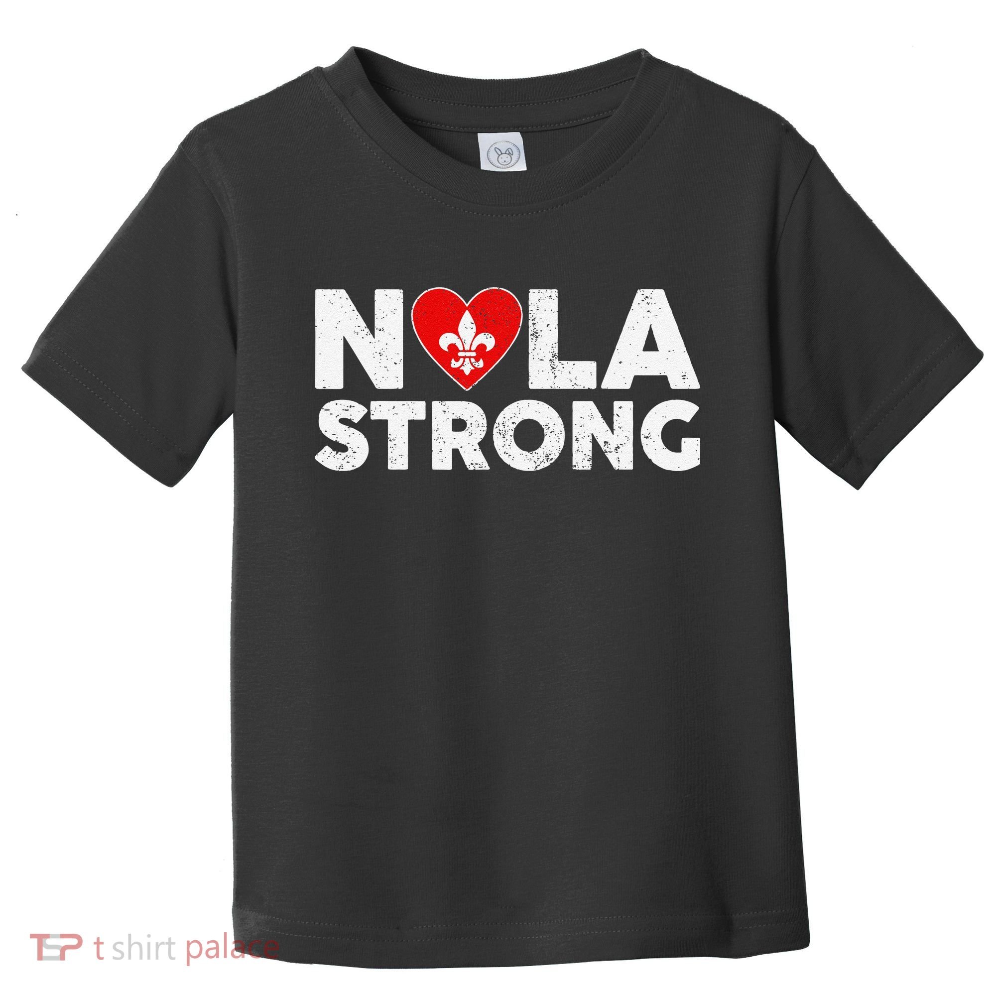 Support Never Forget New Orleans Nola Strong 2025 Toddler T-Shirt