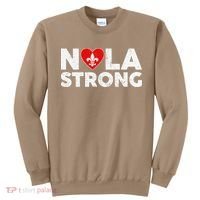 Support Never Forget New Orleans Nola Strong 2025 Sweatshirt thumb 0