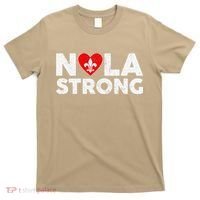 Support Never Forget New Orleans Nola Strong 2025 T-Shirt thumb 0