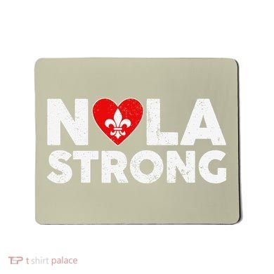 Support Never Forget New Orleans Nola Strong 2025 Mousepad