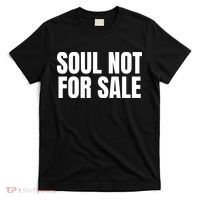 Soul Not For Sale T-Shirt thumb 0