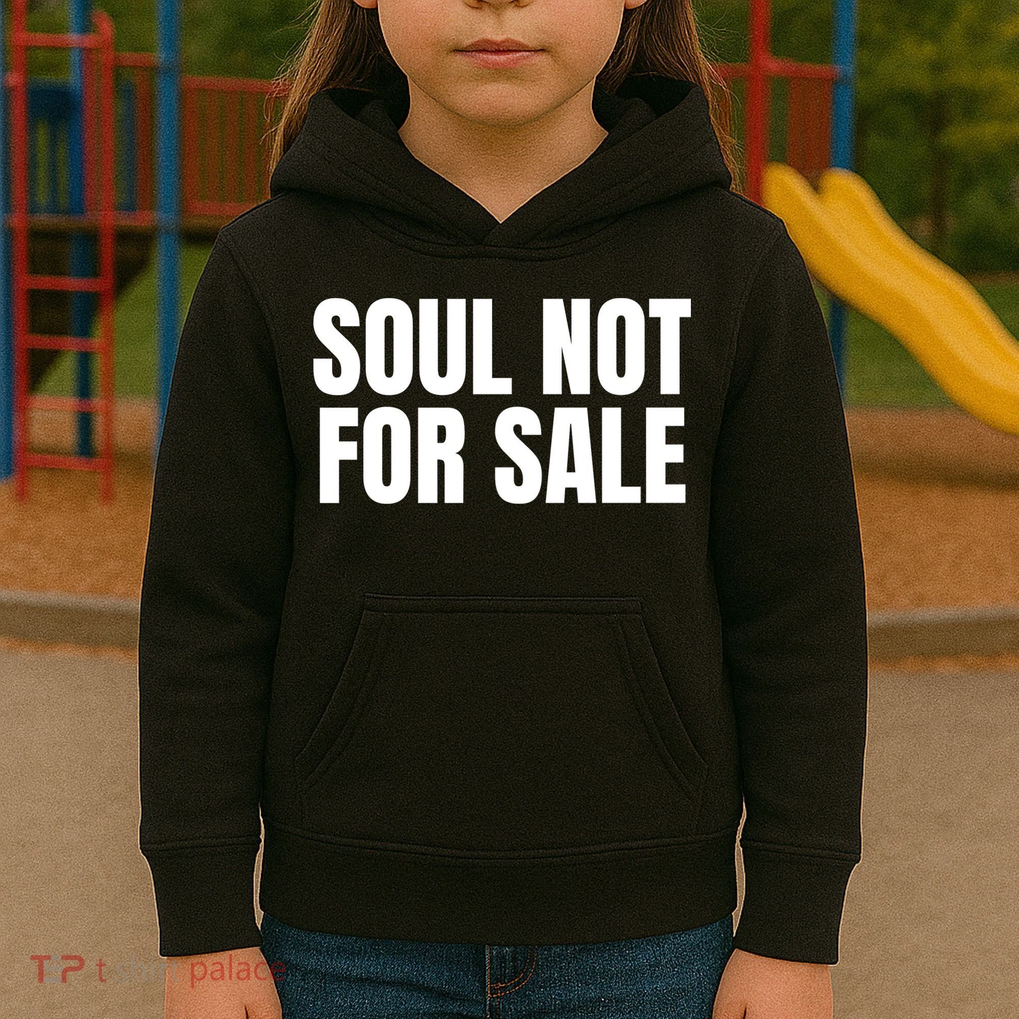 Soul Not For Sale Kids Hoodie