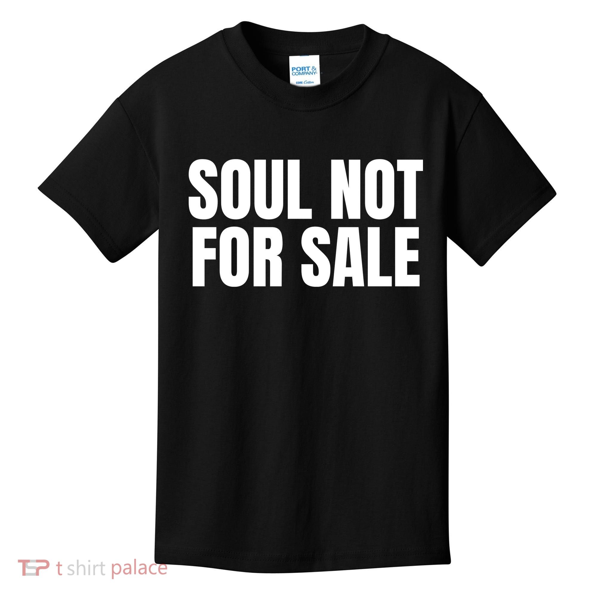 Soul Not For Sale Kids T-Shirt