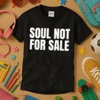 Soul Not For Sale Kids T-Shirt thumb 3