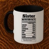Sister Nutrition Facts Funny Mothers Day Gift Coffee Mug thumb 2