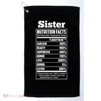 Sister Nutrition Facts Funny Mothers Day Gift Golf Towel thumb 0