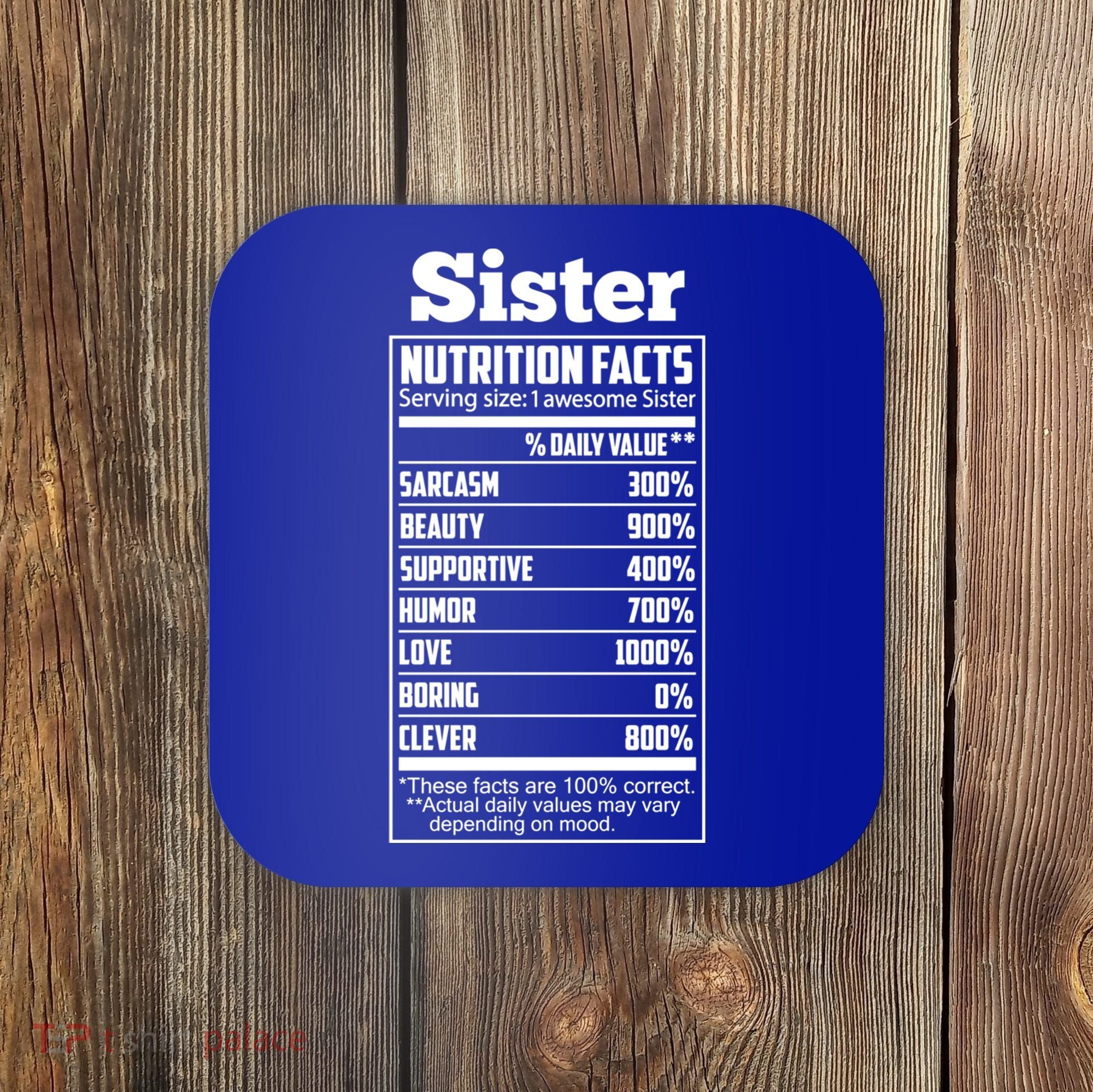 Sister Nutrition Facts Funny Mothers Day Gift Coaster