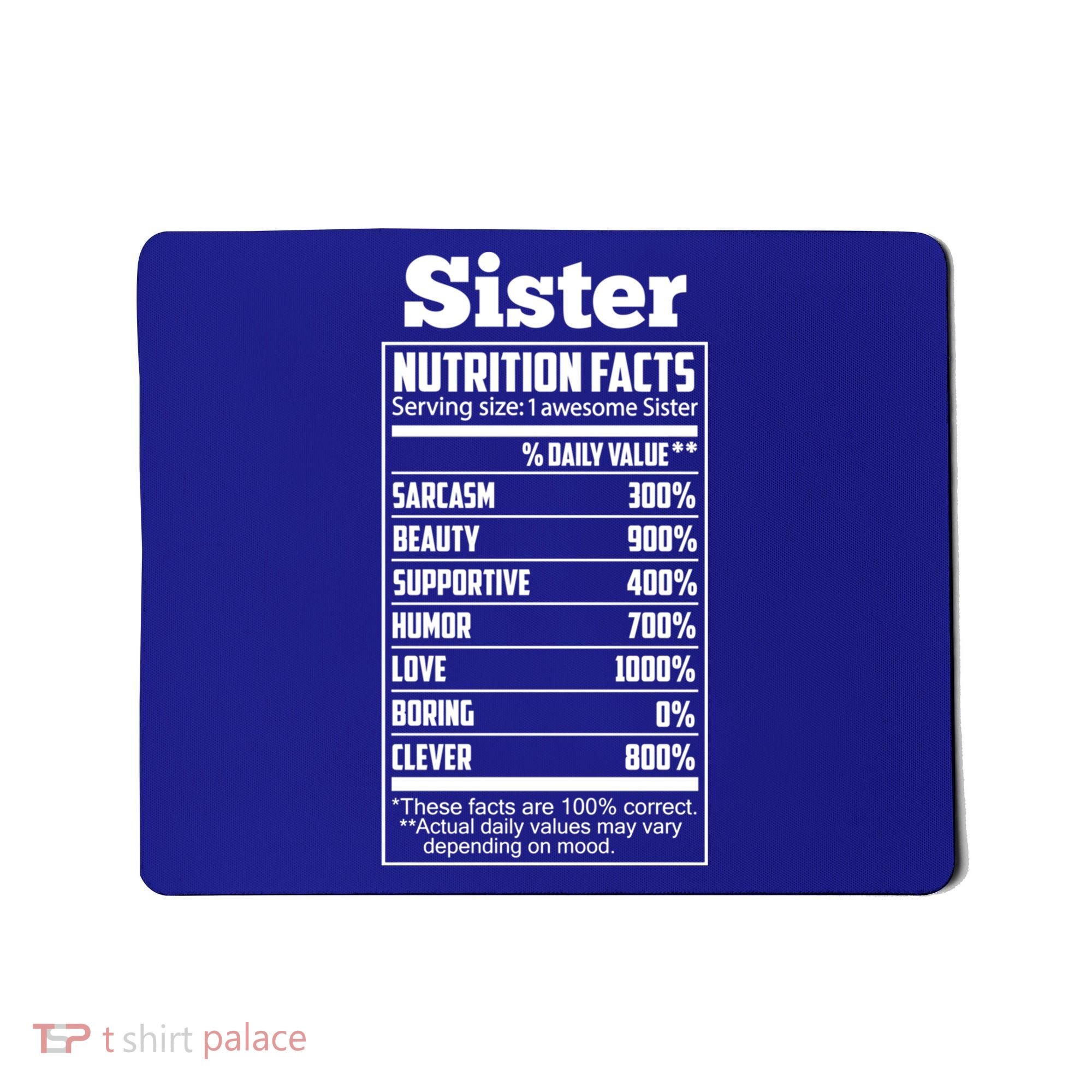 Sister Nutrition Facts Funny Mothers Day Gift Mousepad