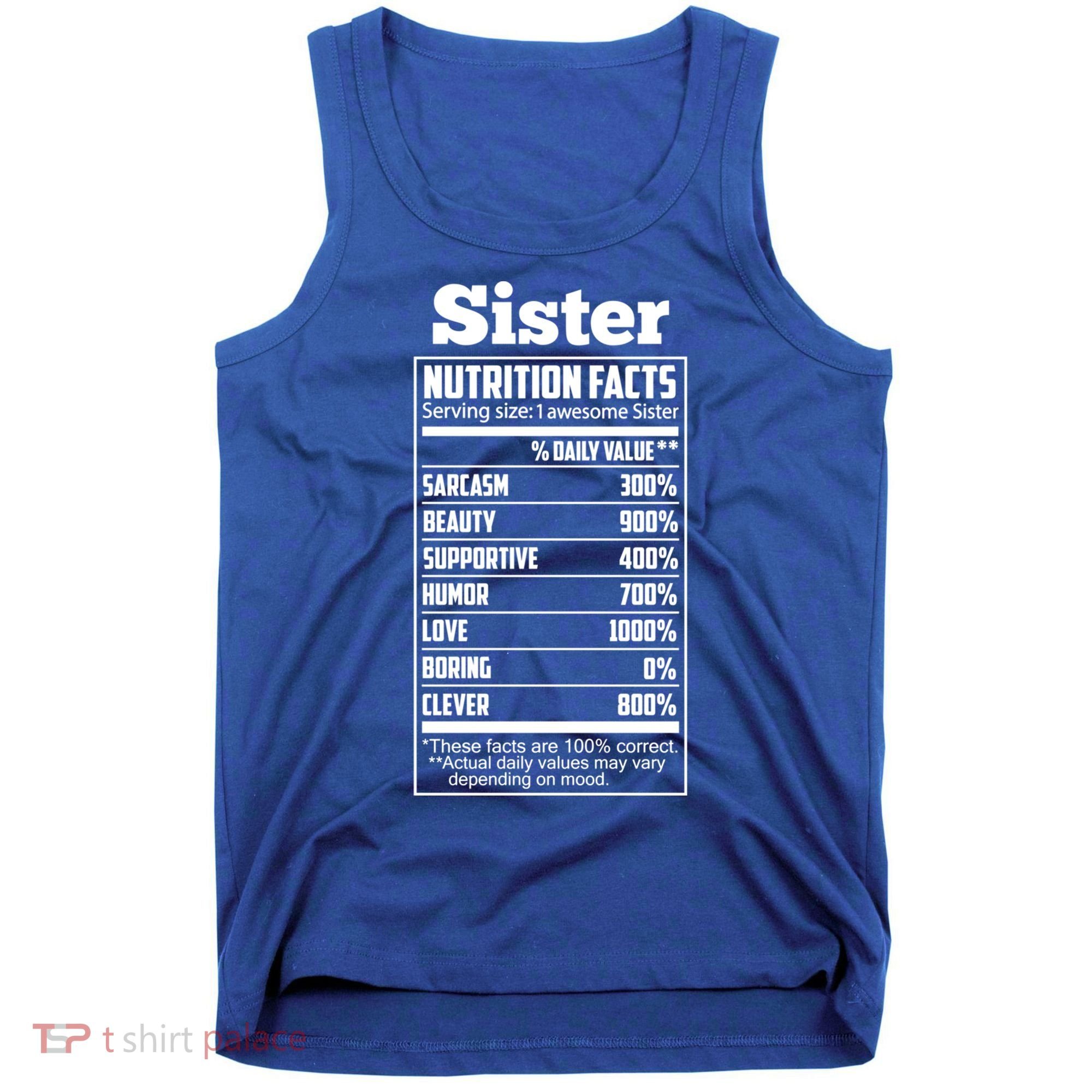 Sister Nutrition Facts Funny Mothers Day Gift Tank Top