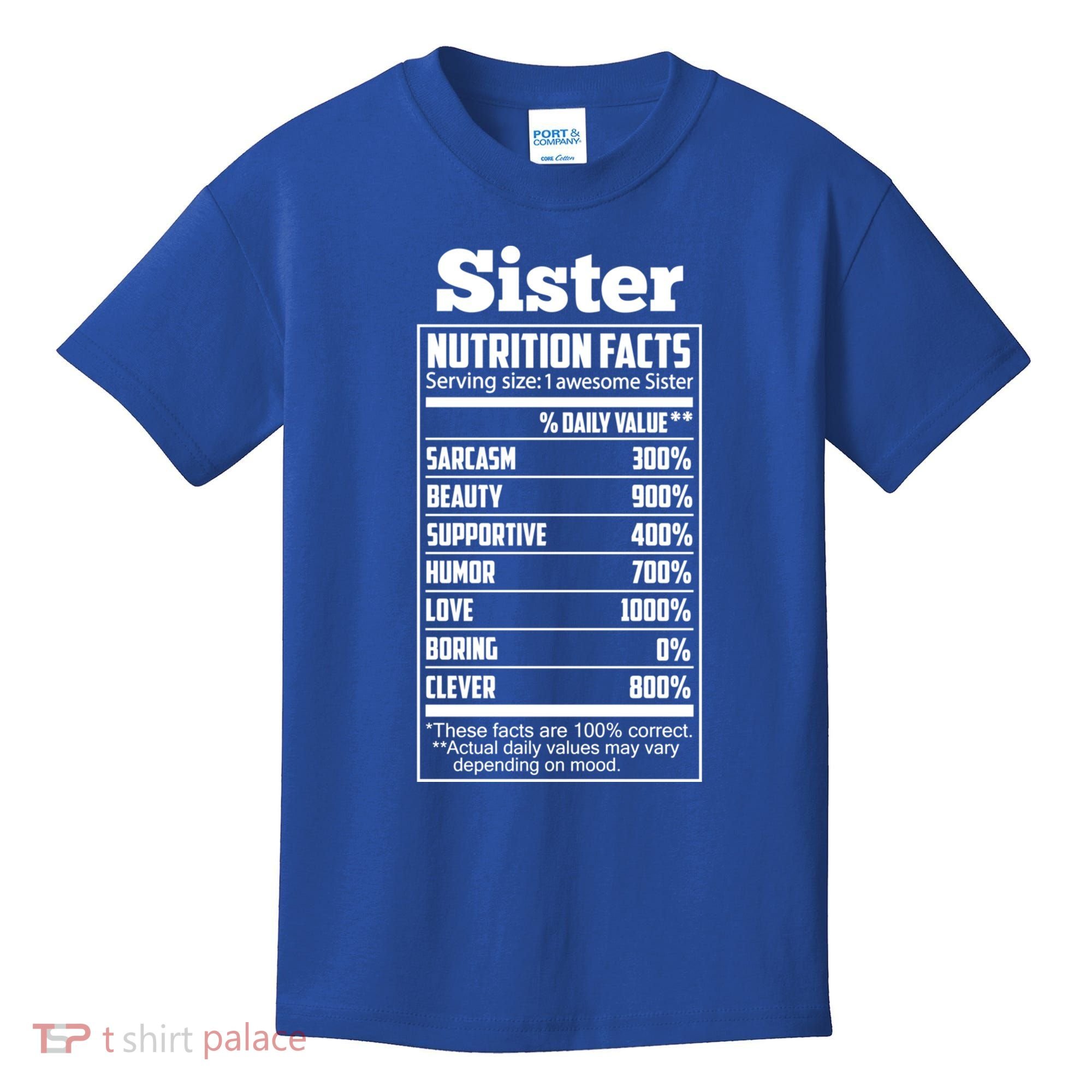 Sister Nutrition Facts Funny Mothers Day Gift Kids T-Shirt