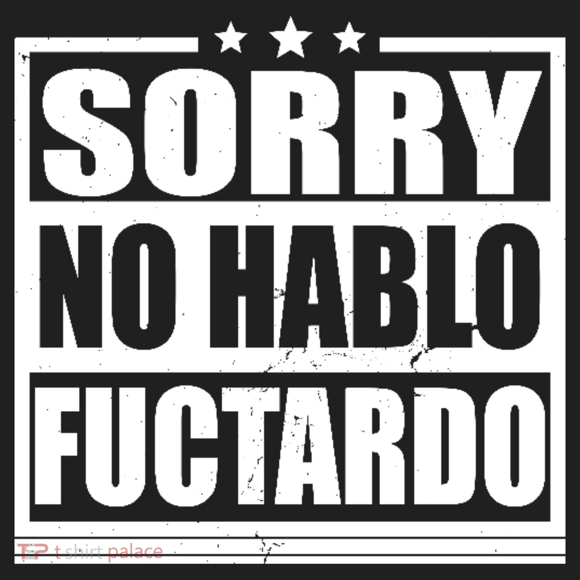 Sorry No Hablo Fuctardo Funny Beanie