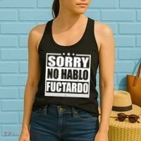 Sorry No Hablo Fuctardo Funny Women's Tank Top thumb 2