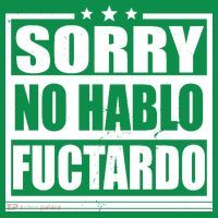Sorry No Hablo Fuctardo Funny Long Sleeve Shirt thumb 2