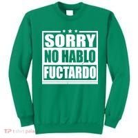 Sorry No Hablo Fuctardo Funny Sweatshirt thumb 0