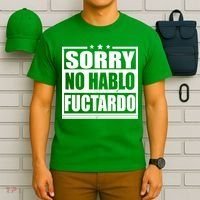 Sorry No Hablo Fuctardo Funny T-Shirt thumb 6