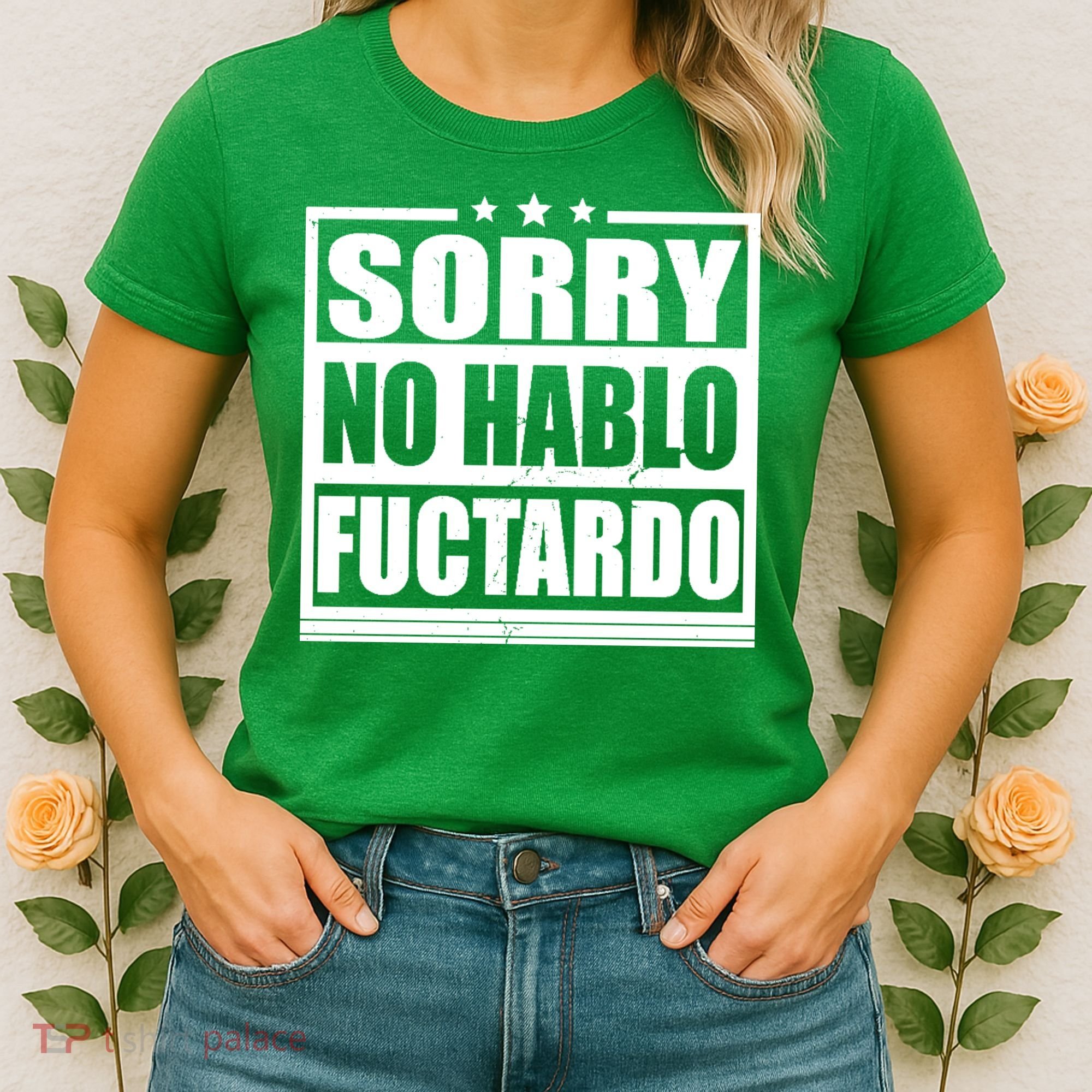 Sorry No Hablo Fuctardo Funny Women's T-Shirt