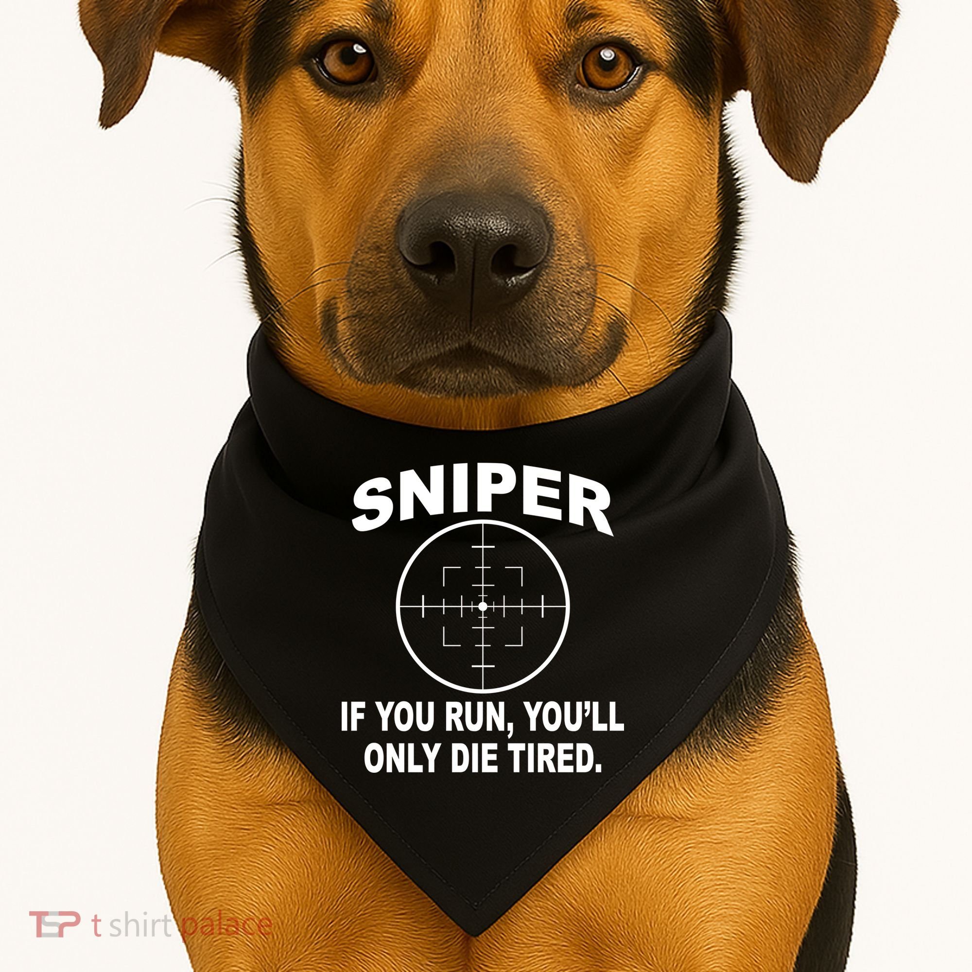 Sniper If You Run You'll Only Die Tired USA-Made Doggie Bandana