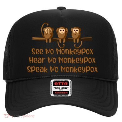 See NO Monkeypox, Hear NO Monkeypox, Speak NO Monkeypox Hat