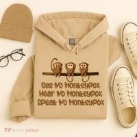 See NO Monkeypox, Hear NO Monkeypox, Speak NO Monkeypox Hoodie thumb 4