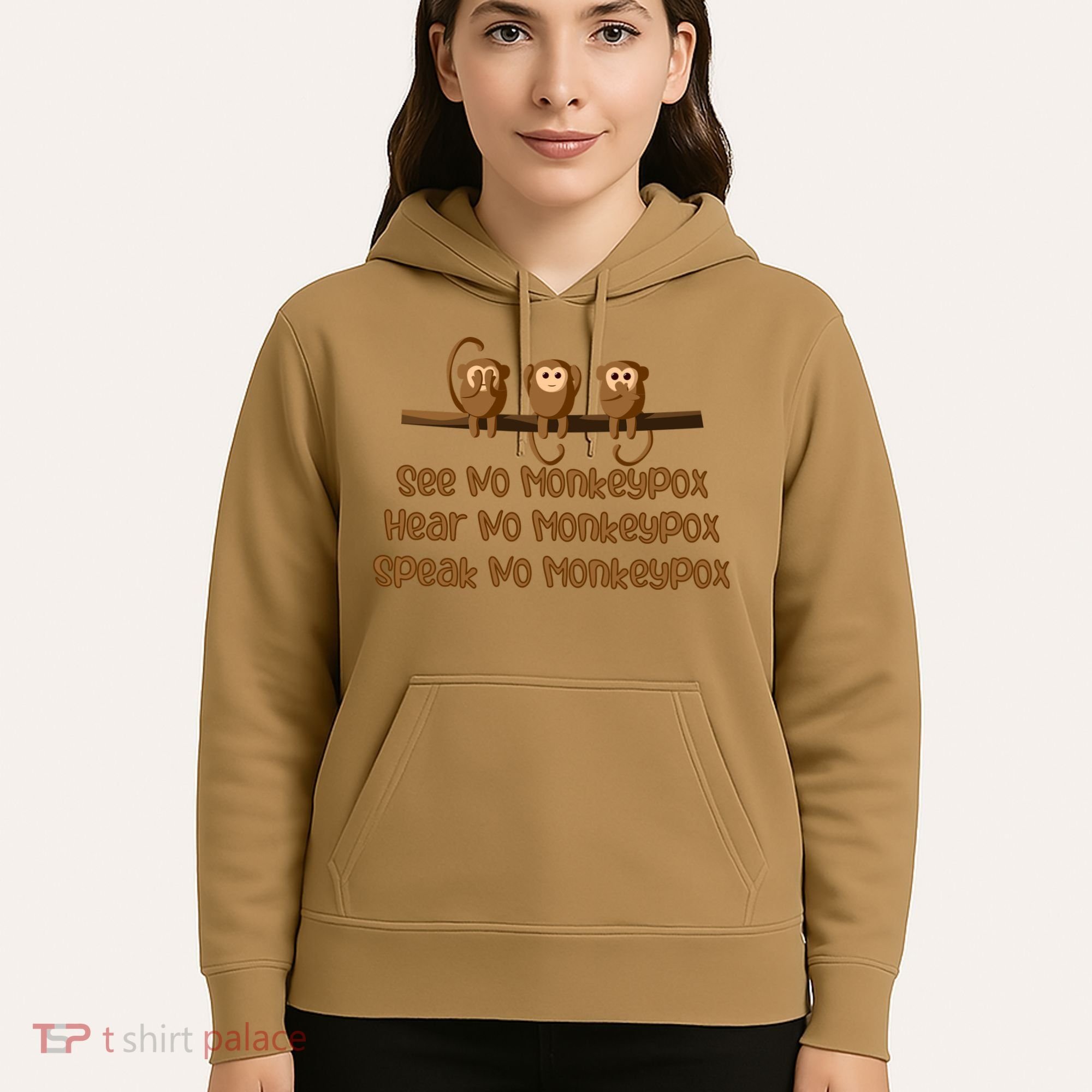 See NO Monkeypox, Hear NO Monkeypox, Speak NO Monkeypox Hoodie