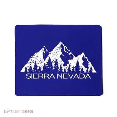 Sierra Nevada Mountains Cool Sierra Nevada Souvenir Gift Cool Gift Mousepad