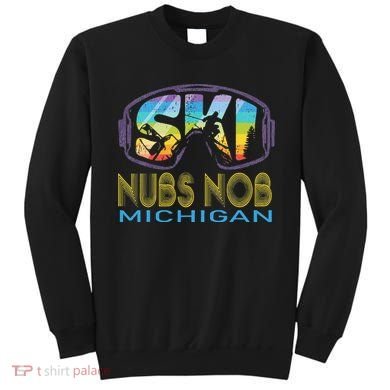Ski Nubs Nob Michigan Skiing Vacation Sweatshirt