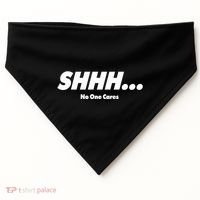 Shhh No One Cares USA-Made Doggie Bandana thumb 0
