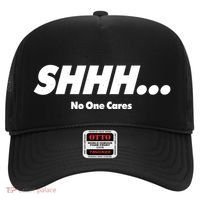 Shhh No One Cares Hat thumb 0