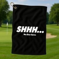 Shhh No One Cares Golf Towel thumb 1