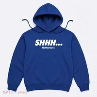 Shhh No One Cares Hoodie thumb 0