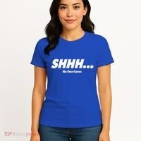Shhh No One Cares Women's T-Shirt thumb 4
