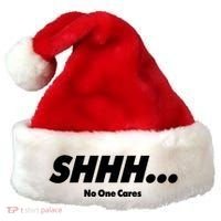 Shhh No One Cares Santa Hat thumb 0
