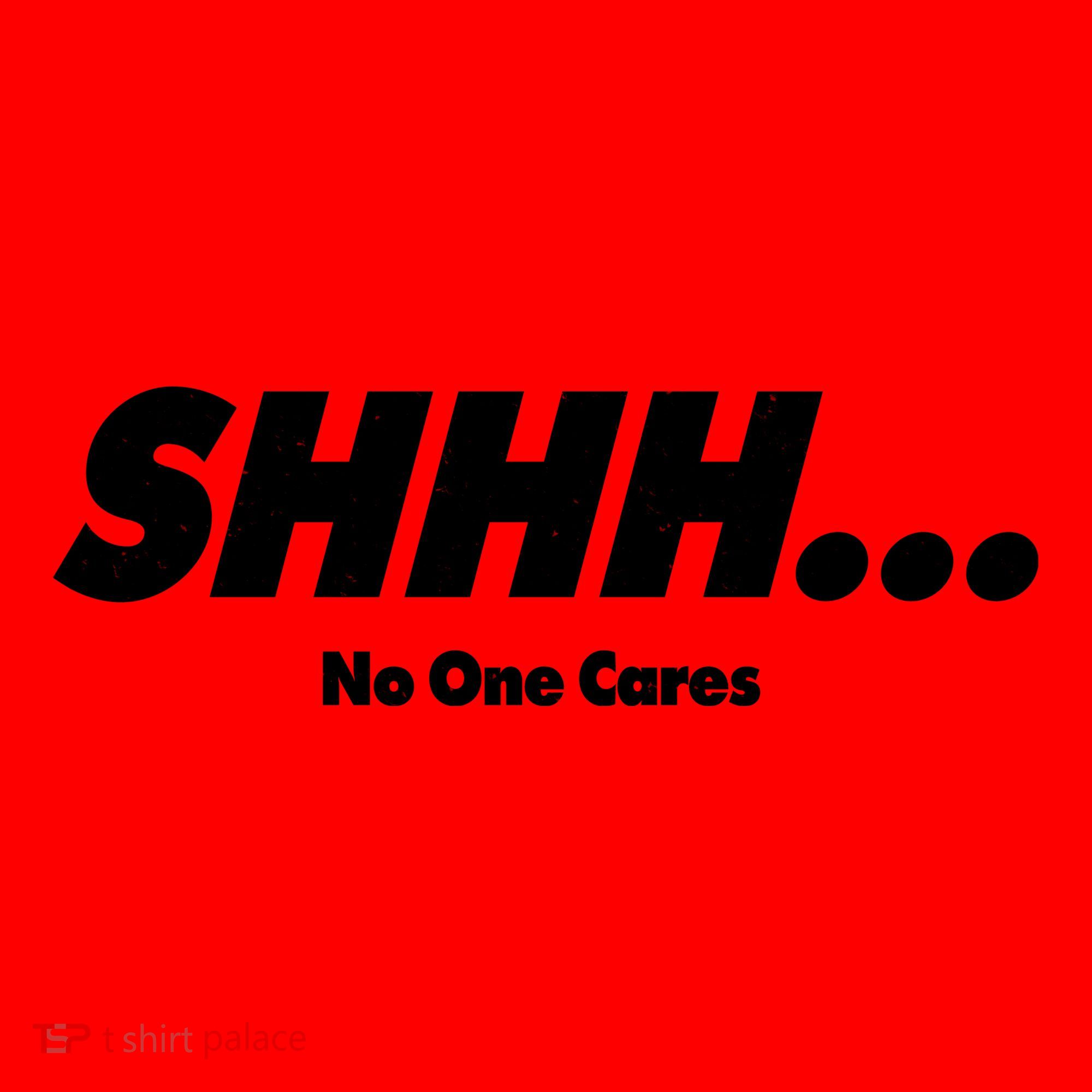 Shhh No One Cares Santa Hat