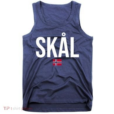 Skal Norwegian Phrase Saying Gift Cheers In Norway Tank Top