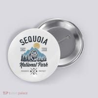 Sequoia National Park Novelty Hiking Camping Button thumb 0