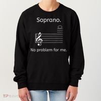 Soprano No Problem For Me Music Choir Singing Women's Sweatshirt thumb 0