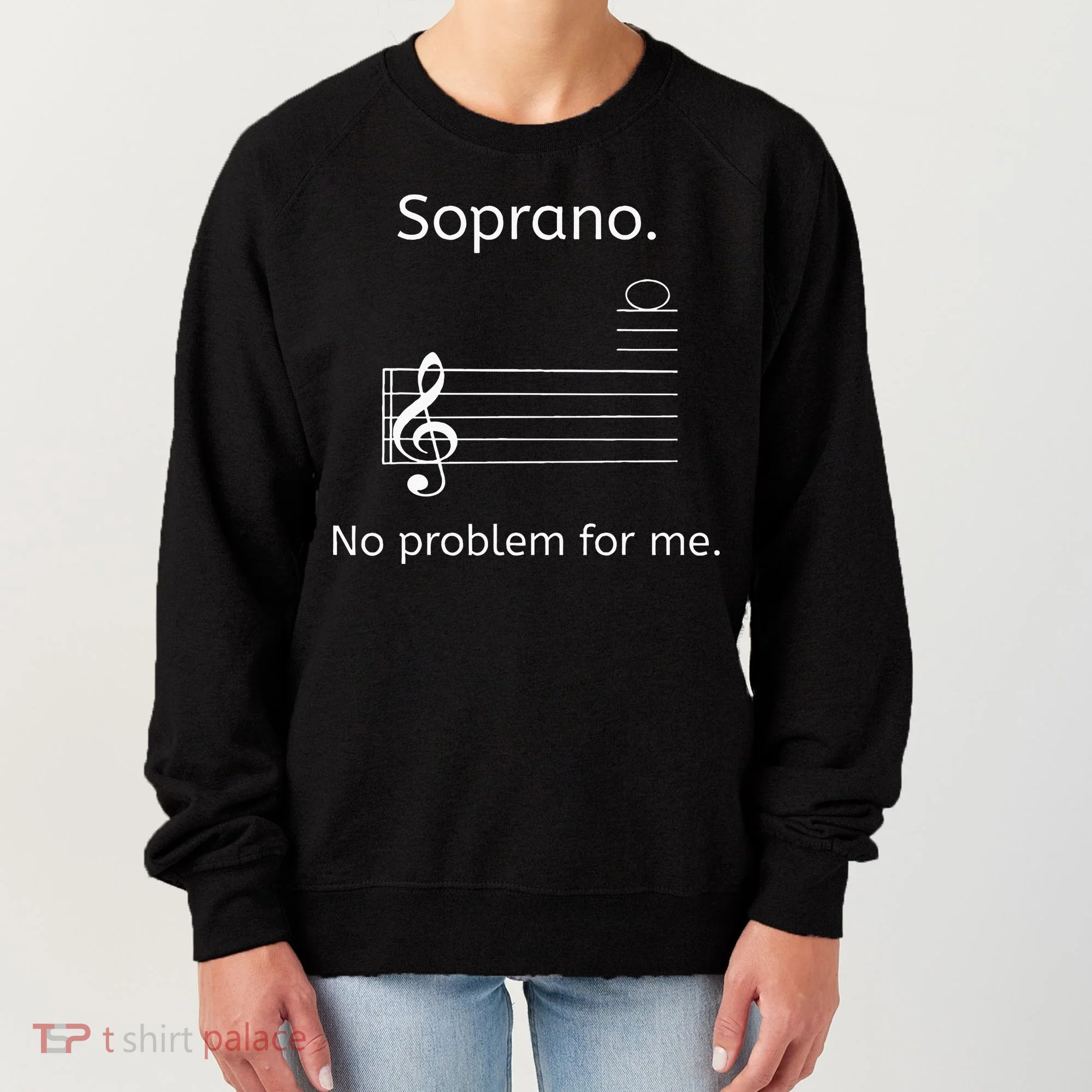 Soprano No Problem For Me Music Choir Singing Women's Sweatshirt