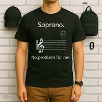 Soprano No Problem For Me Music Choir Singing T-Shirt thumb 6