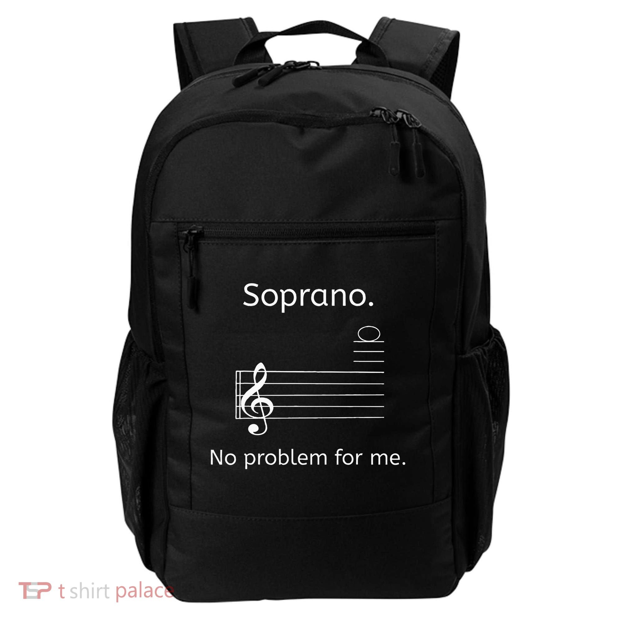 Soprano No Problem For Me Music Choir Singing Backpack